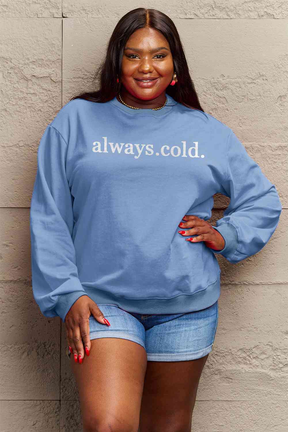 ALWAYS COLD. Graphic Sweatshirt