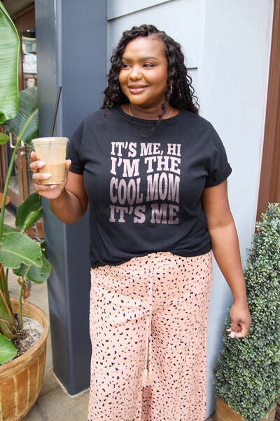 IT'S ME,HI I'M THE COOL MOM IT'S ME Round Neck T-Shirt